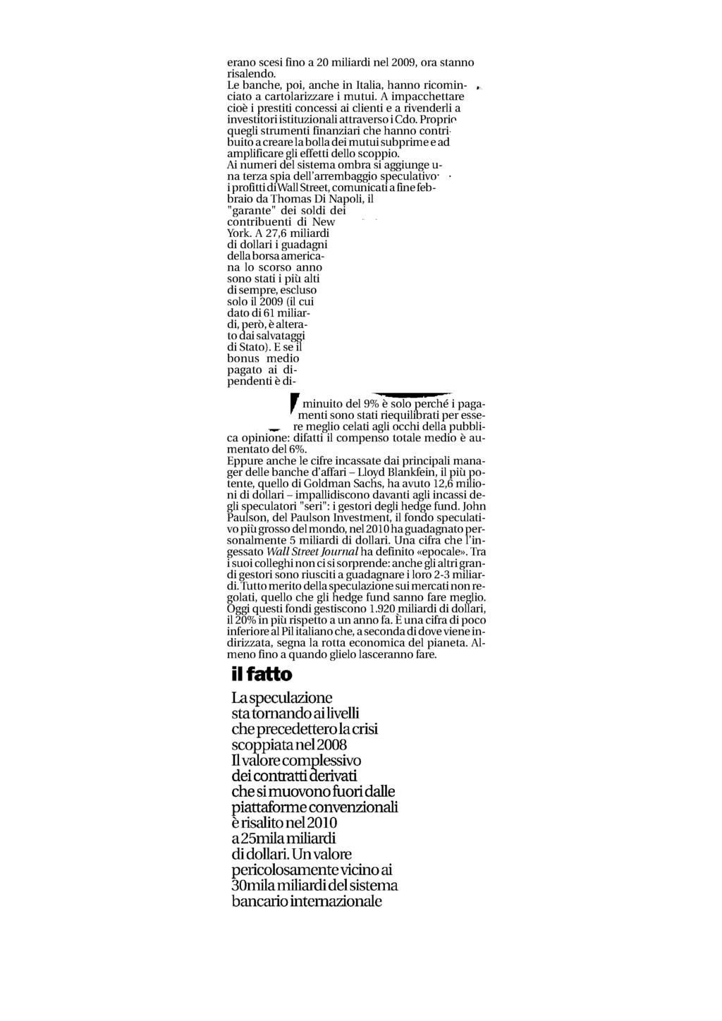Quotidiano Milano Diffusione: 106.363 Lettori: 346.