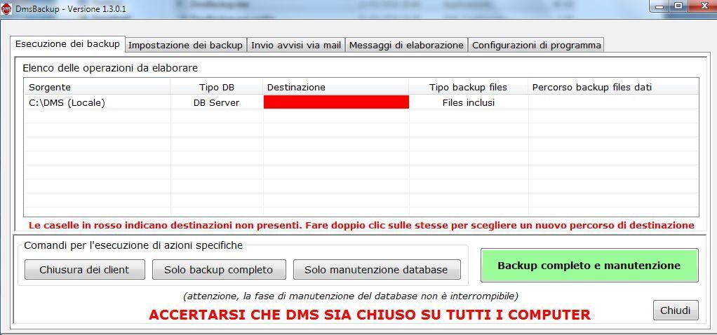 Il programma di Backup_DMS segnala in rosso la mancanza del disco di destinazione impostato precedentemente Con due clic nella cella