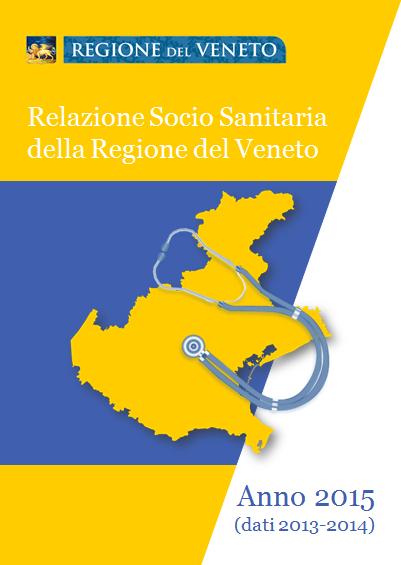 Relazione Socio Sanitaria 2015 (dati 2013-2014) Presentazione alla Quinta Commissione Consiliare Palazzo Ferro Fini Martedì 22