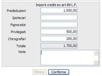 IMPORTI CREDITI EX ART. 89 Fallco consente di riepilogare gli importi rilevati in base all art.89 della Legge Fallimentare.