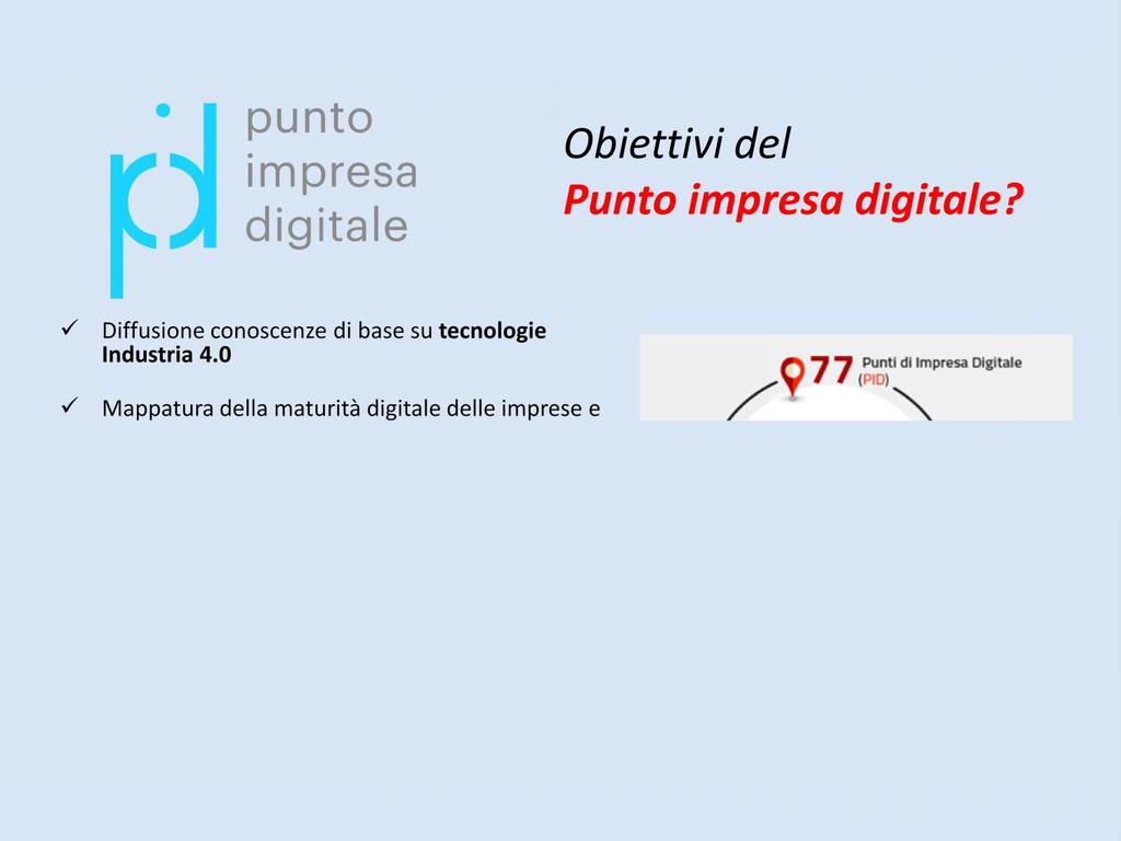 0 Mappatura della maturità digitale delle imprese e assistenza nell avvio