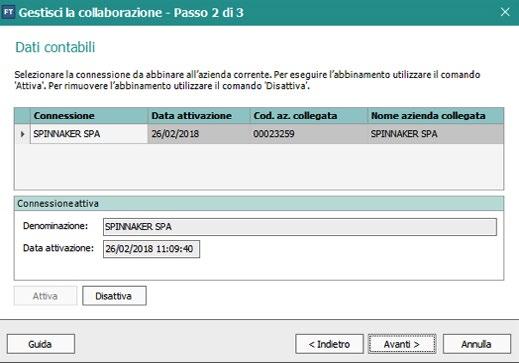 7. Se il commercialista ha configurato correttamente il profilo, nella maschera successiva è presente la descrizione dell Azienda, già selezionata; premendo Attiva la sezione Connessione attiva viene