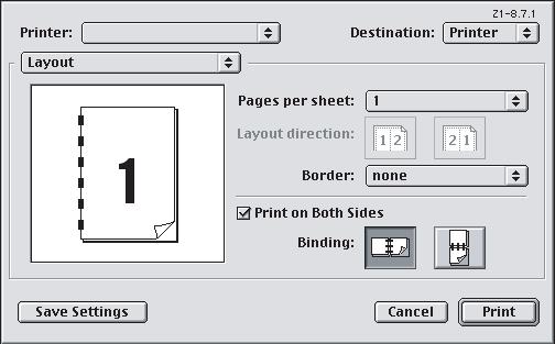MAC OS 9 1. Dal programma applicativo, scegliere [Archivio] [Stampa]. 1 2 3 4 2. Dal menu [Stampante] (1), selezionare il modello della stampante. 3. Selezionare [Layout] (2). 4. Selezionare la casella di controllo [Stampa fronte-retro] (3).
