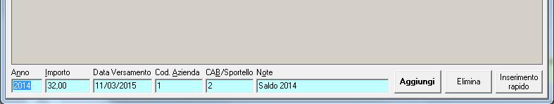 ESTREMI DEL VERSAMENTO (INSERIMENTO RAPIDO) Cliccando su inserimento rapido, è possibile compilare in maniera veloce i dati dei versamenti per tutte le ditte.