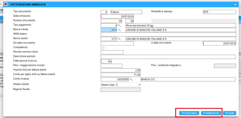 PARCELLAZIONE IMPLEMENTAZIONI Da MOVSTU funzione Fatturazione, posizionandosi nel campo Banca Cliente e Banca studio sarà possibile effettuare la query di ricerca delle banche già collegate al