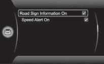 04 Supporto al conducente Indicazioni sui segnali stradali - RSI* 04 Avvertimento di velocità Il conducente può attivare un avvertimento che viene fornito qualora si superi il limite di velocità di 5