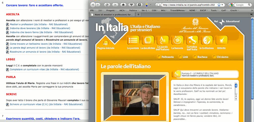 Tipologia risorse: riuso Link a risorse esistenti in rete specificamente progettate per insegnare italiano agli stranieri, coperte da copyright, ma liberamente