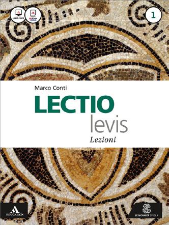 M. Conti Lectio levis Destinazione Ordine e indirizzo di scuola Scuola secondaria di secondo grado, 1 biennio dei Licei scientifici Materia Latino corso La proposta culturale e didattica Il progetto