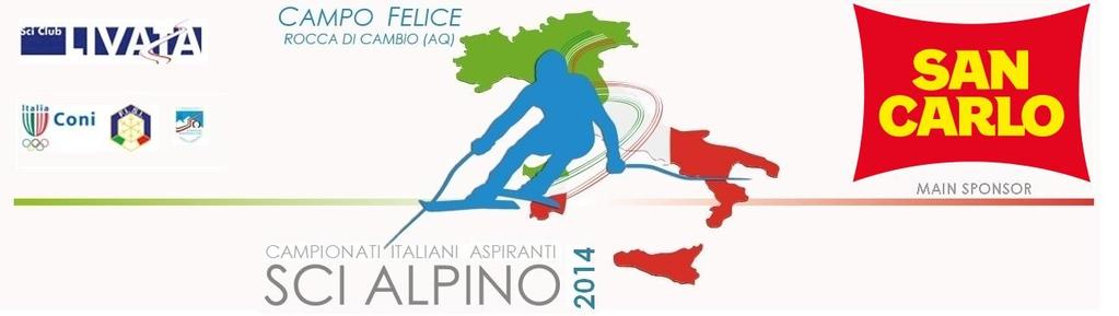 CAMPIONATI ITALIANI ASPIRANTI SCI ALPINO 2014 Specialità Gigante e Slalom Speciale Trofeo San Carlo REGOLAMENTO DENOMINAZIONE DELLA GARA Campionati Italiani Aspiranti Sci Alpino 2014 Discipline