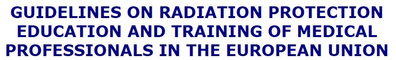 Radiation Protection 175/2014 FORMAZIONE - INDICAZIONI Indica che tutti coloro che sono coinvolti nelle procedure