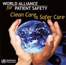 PRECAUZIONI STANDARD E AGGIUNTUVE IGIENE DELLE MANI L OMS ha avviato nel 2005-2006 la campagna Clean care is Safer Care (cure pulite sono cure più sicure) per promuovere l adozione delle Linee guida