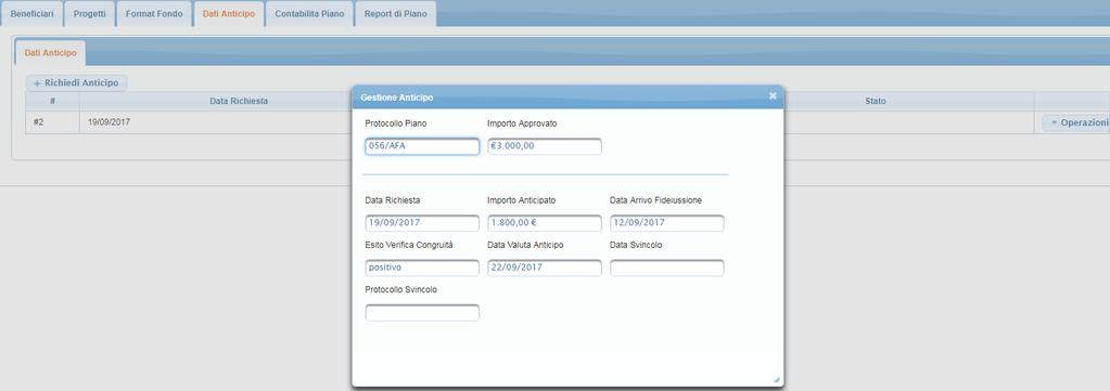 Cliccando da operazioni su dettaglio anticipo l Ente Proponente potrà monitorare l erogazione dell anticipo da parte del Fondo.