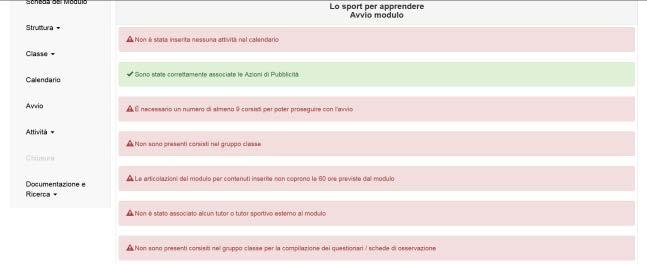 Quando tutti i controlli previsti sono stati soddisfatti, il Sistema rende possibile scaricare e stampare il modulo di avvio tramite l