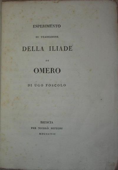Brescia, Bettoni, 1807 2.625 in-8 gr., pp. XII, 121, (2), bella leg. cartone dec. azzurro coevo. Dedicat. a Vincenzo Monti. Rarissima ediz. orig.