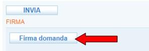 Dopo aver cliccato su => Invia, cliccare in basso su => Firma domanda.