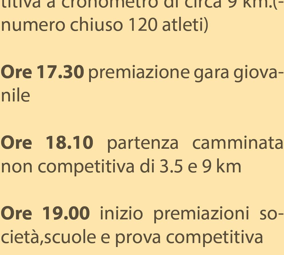 30 partenza gara giovanile in circuito su varie distanze Ore 17.