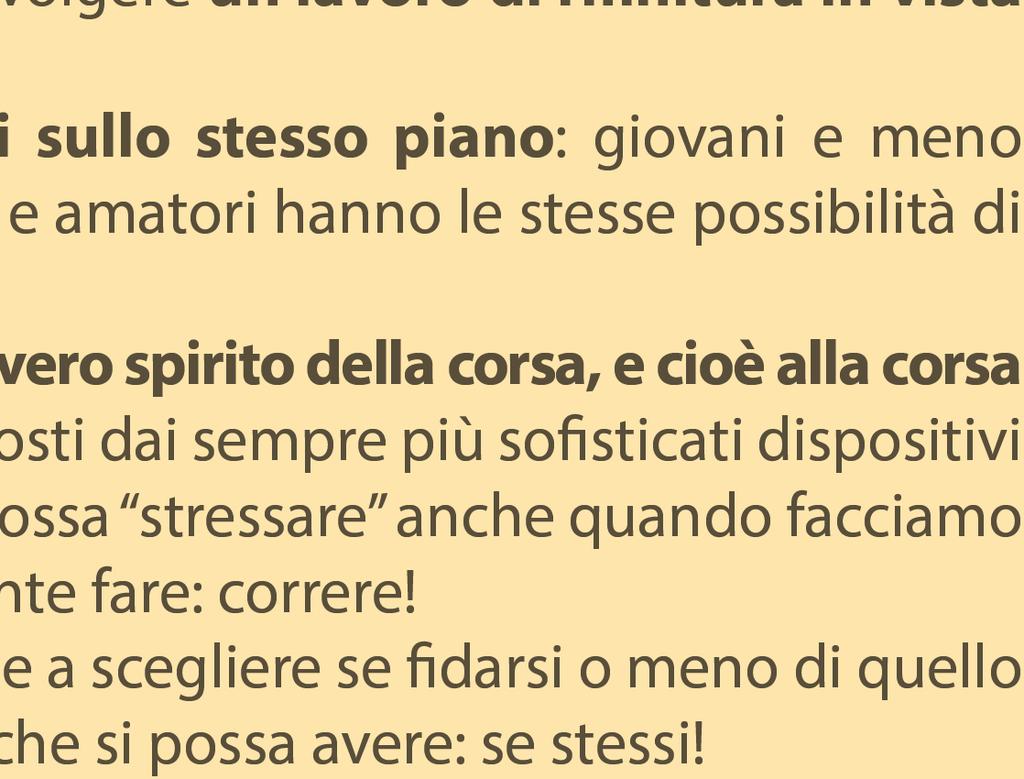 amatori hanno le stesse possibilità di vincere!