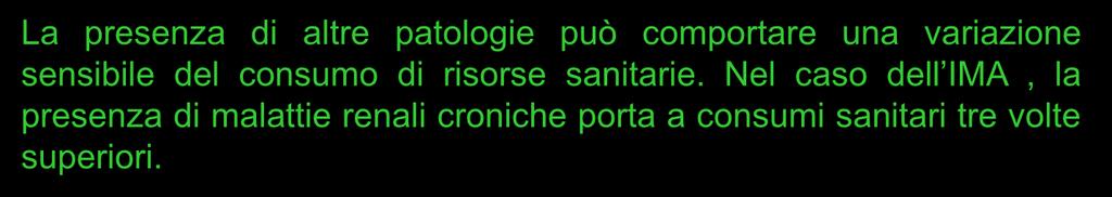 variazione sensibile del consumo di risorse sanitarie.