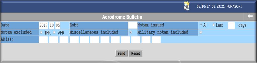 AERODROME BULLETIN L Aerodrome Bulletin consente di estrapolare la lista NOTAM per uno o