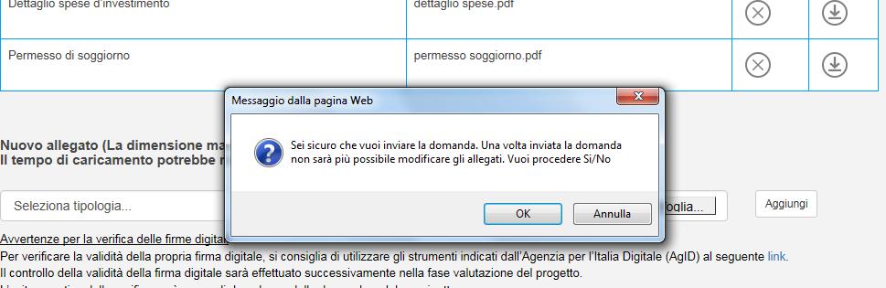 Figura 102 Invio domanda Confermando l invio, il sistema non consentirà più l eliminazione degli allegati caricati e visualizzerà il numero di protocollo