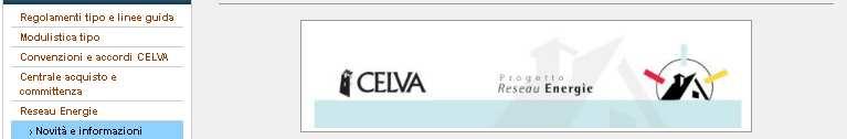 Dal 1 gennaio 2011 ad oggi, il sito CELVA ha ricevuto più di 5.000 richieste di accesso per le pagine dedicate al progetto.