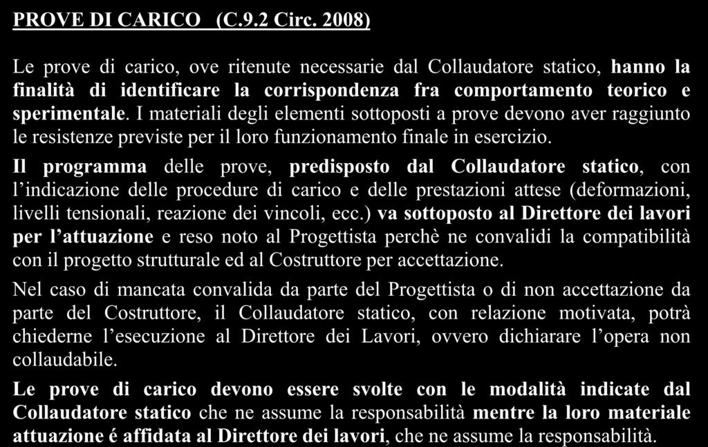 Prove di carico - Regole generali PROVE DI CARICO (C.9.2 Circ.