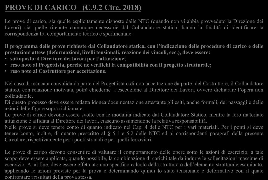 Prove di carico - Regole generali PROVE DI CARICO (C.9.2 Circ.