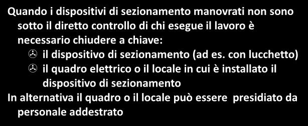 Organizzazione dei Lavori Elettrici 2- Provvedimenti contro richiusura intempestiva