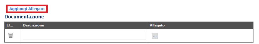 opportuna voce Aggiungi Allegato; in tal modo verrà aggiunta una riga, in cui è necessario compilare il campo descrizione e caricare l