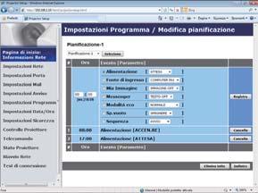 3.1 Controllo web proiettore - Impostazioni Programma (continua) 2) Modifica pianificazione 3. Controllo web L'elenco visualizza le impostazioni degli eventi correnti.