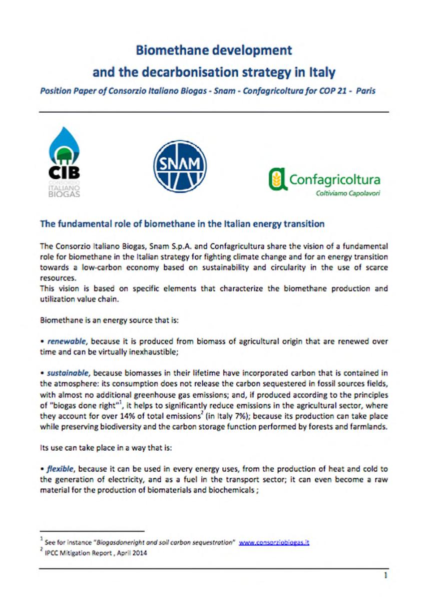 BIOGASDONERIGHT: ALTAMENTE EFFICIENTE E FACILMENTE SCALABILE Il Biometano fondamentale nella transizione energetica italiana Rinnovabile & Sostenibile Flessibile &