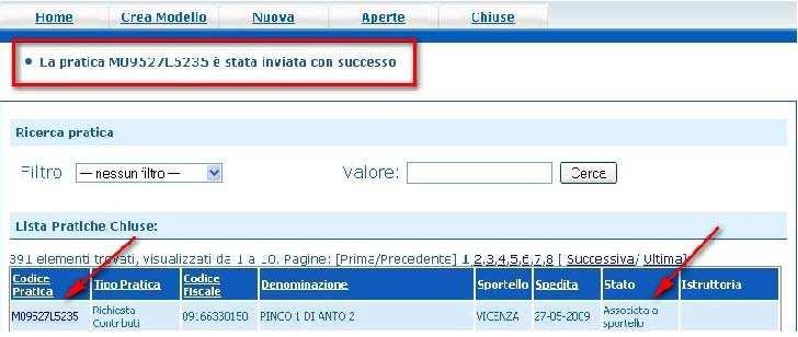 NOTA: in questa fase sono disponibili il tasto di ANNULLA PRATICA e la funzione ANNOTAZIONI per aggiungere delle note alla pratica stessa; - premere il tasto INVIA PRATICA e confermare l'operazione