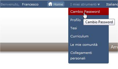 Cambio Password Il cambio della password può essere effettuato sia tramite un apposito link sulla pagina del profilo, sia tramite la barra superiore.