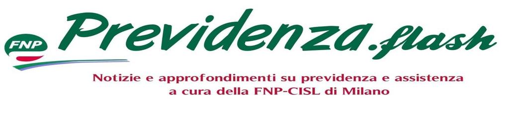 Numero 10 Dicembre 2010 Speciale rinnovo 2011 pensioni erogate dall'inps Proprio in "zona Cesarini" l'inps ha pubblicato, con propria circolare n^ 167 del 30 dicembre 2010, le tabelle per il rinnovo
