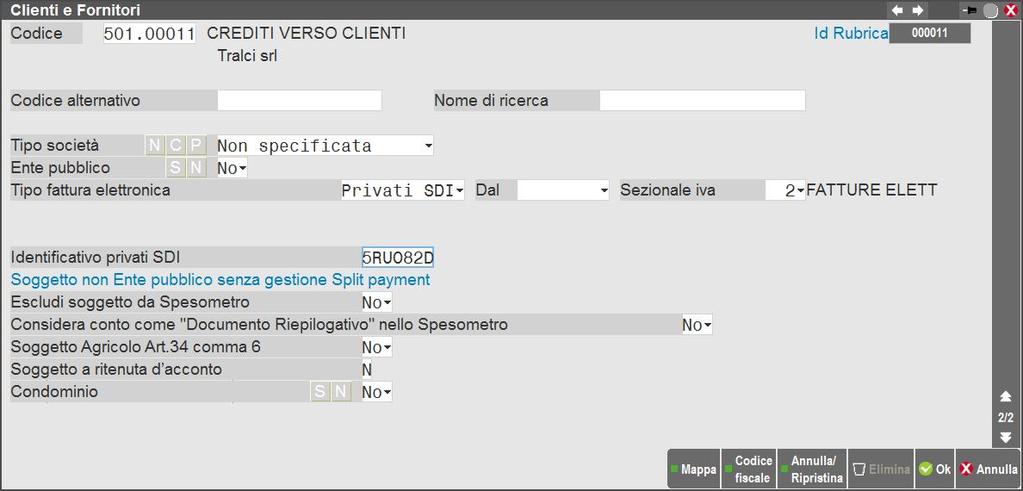 CLIENTE B2B Nell anagrafica del cliente va impostato il campo Tipo fattura elettronica a