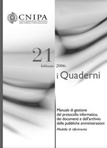 21 febbraio 2006 i Quaderni sommario i Quaderni n. 21 febbraio 2006 Supplemento al n. 9/2006 del periodico InnovAzione Registrato al Tribunale di Roma n.