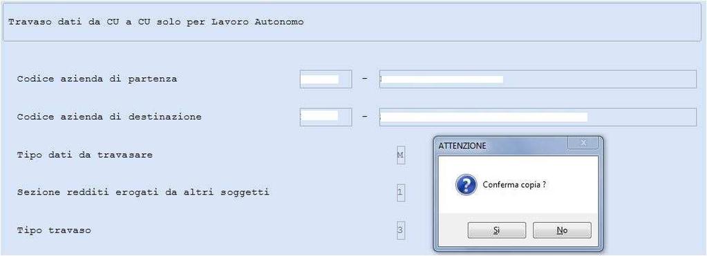 Con prosecuzione dell attività da parte di altro soggetto.