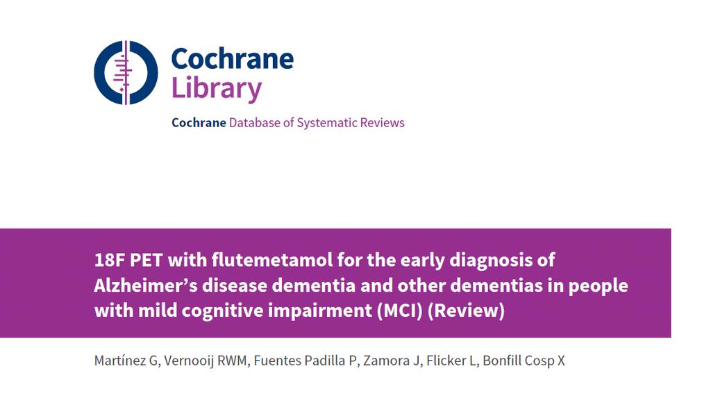 [ 18 F]FDG PET in MCI: revisione Cochrane 2015 It is difficult to determine to what extent the findings