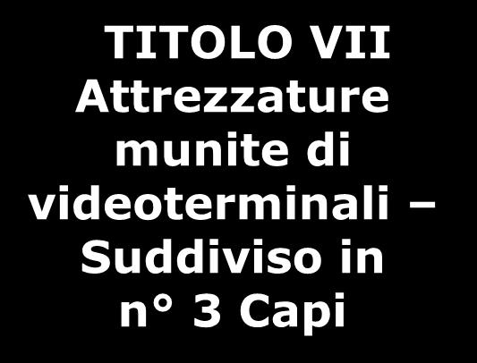 TITOLO VII Attrezzature munite