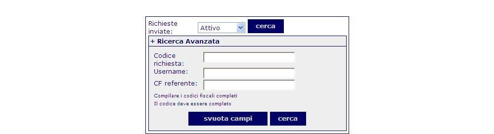 Utenti Codice richiesta: Inserire il codice relativo alla richiesta di Delegato. UserName: Inserire lo UserName del delegato. CF referente: Inserire il CF del referente.