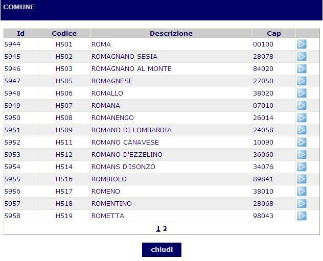 Funzionalità dell interfaccia Compariranno i comuni presenti in archivio che contengono la radice indicata.