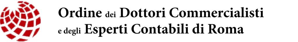 SCUOLA DI ALTA FORMAZIONE dell Ordine dei Dottori Commercialisti e degli Esperti Contabili di Roma Corso di perfezionamento 2017/2018 Il Commercialista e