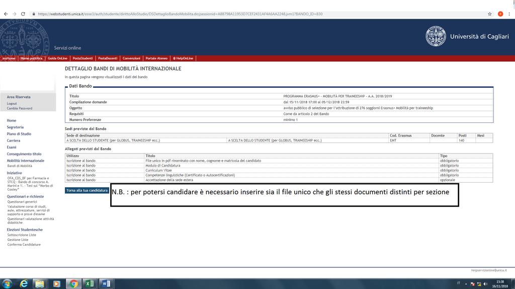 All atto dell iscrizione dovrà essere caricata online, in un unico file in formato pdf rinominato con nome, cognome e matricola del candidato (esempio: mario_rossi_12345.