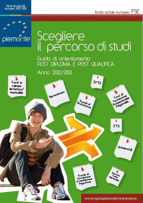 Guida post qualifica e post diploma Rivolta agli studenti delle ultime