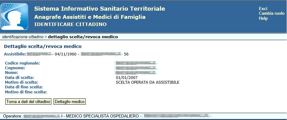 Dettaglio scelta del medico Dalla pagina di visualizzazione dei dati anagrafici dell assistito è possibile, attraverso il tasto Visualizza medico scelto, visualizzare le