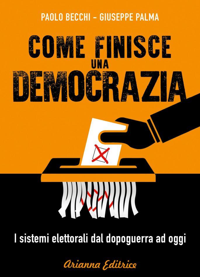 APPENDICE al libro Come finisce una democrazia.