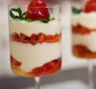 oppure Panna cotta al caffè Panna cotta al cocco con ragù di fragole Panna cotta e banane Tiramisù Tiramisù alla frutta Zuppa inglese PASTICCERIA FRESCA: tartellette con