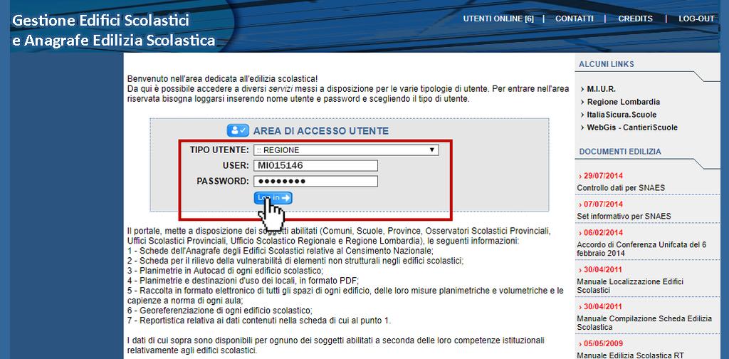 1. ACCESSO AL SISTEMA L'accesso all'anagrafe regionale dell'edilizia scolastica, presente sul portale internet all'indirizzo www.ediliziascolastica.servizirl.