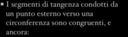 Rette tangenti condotte da un punto esterno A P o I segmenti di tangenza