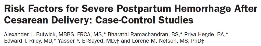 2 case-control studies to identify clinical risk factors for severe PPH after